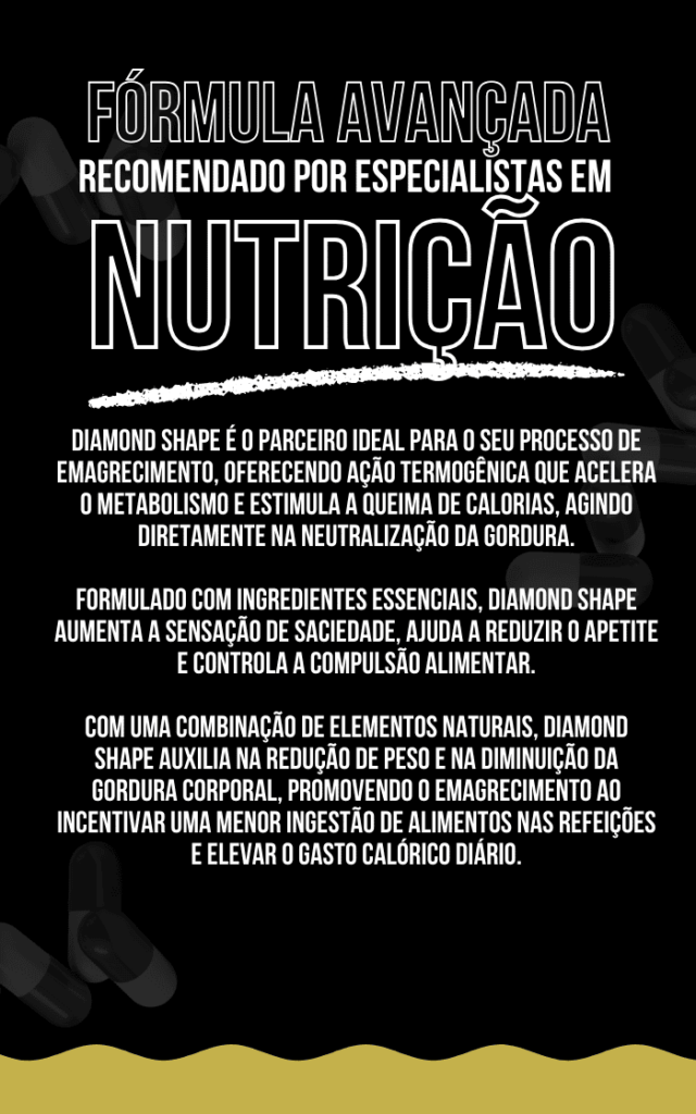 Fórmula Avançada de Diamond Shape - Recomendado por Nutricionistas