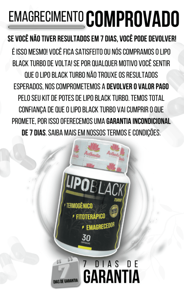 Garantia de 7 dias para resultados com Lipo Black Turbo