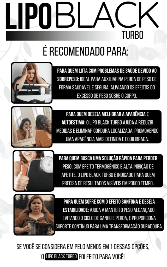 Recomendações Lipo Black Turbo Perder peso com saúde Controle do efeito sanfona Redução de medidas e gordura localizada Soluções rápidas para emagrecimento Termogênico e inibidor de apetite