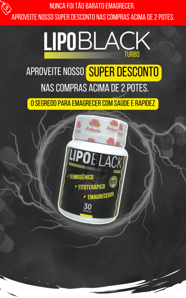 Lipo Black Turbo Termogênico para emagrecer - Emagrecedor fitoterápico Lipo Black Turbo - Promoção suplemento Lipo Black Turbo para emagrecer Super desconto -suplemento Lipo Black Turbo Produto natural para emagrecer rápido - Controle de peso com cápsulas de Lipo Black Turbo.