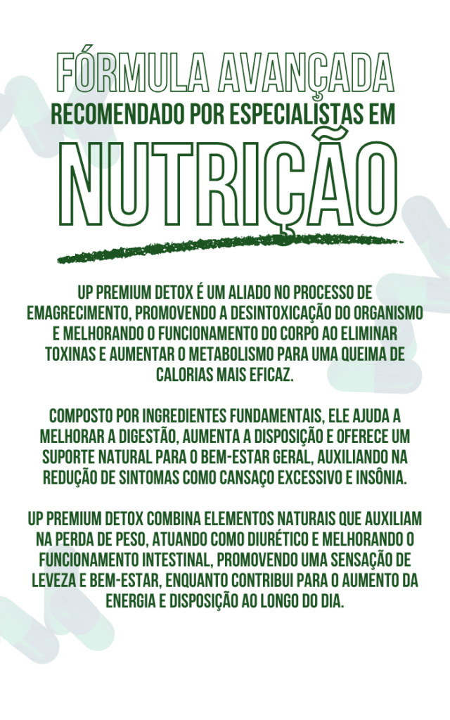 Fórmula Avançada do Up Premium Detox - Recomendado por Especialistas em Nutrição