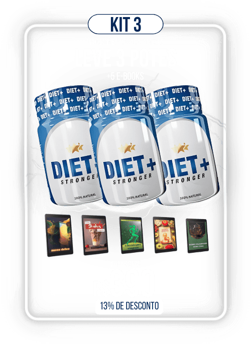 Kit 3 do Diet+ Stronger com 3 potes e 5 e-books por R$ 390.