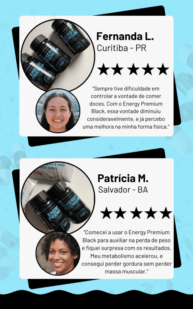 Depoimentos de Clientes Energy Premium Black - Fernanda e Patrícia