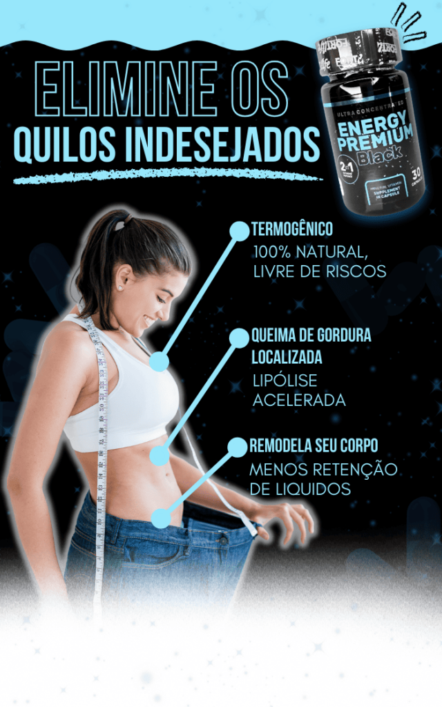 Energy Premium Black - Elimine os Quilos Indesejados com Termogênico Natural