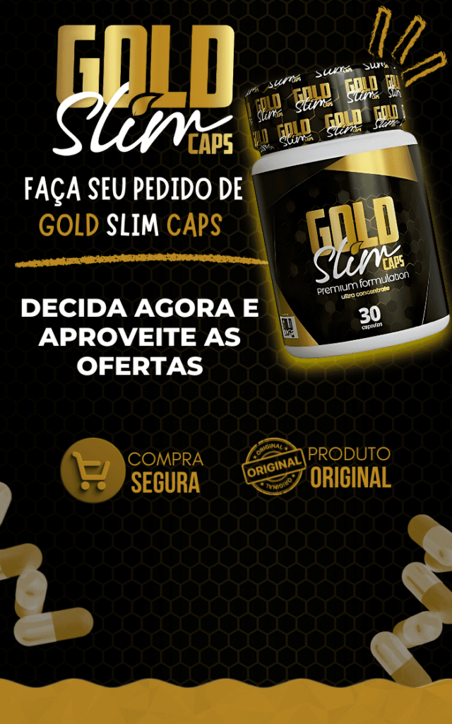 Gold Slim Caps - Faça seu pedido com segurança e aproveite as ofertas.