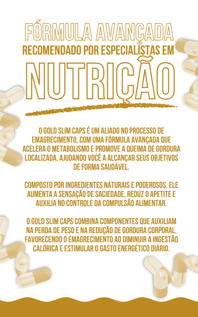 Gold Slim Caps - Fórmula Avançada Recomendada por Especialistas.