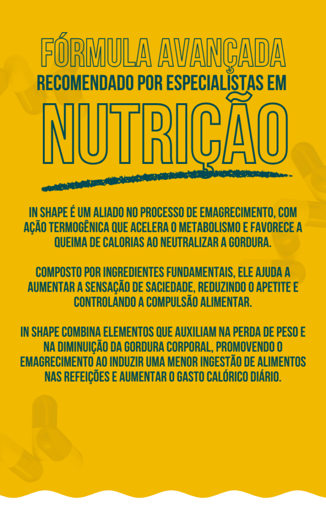 InShape com fórmula avançada, recomendado por especialistas em nutrição. Os benefícios incluem ação termogênica, controle do apetite e auxílio na perda de peso.