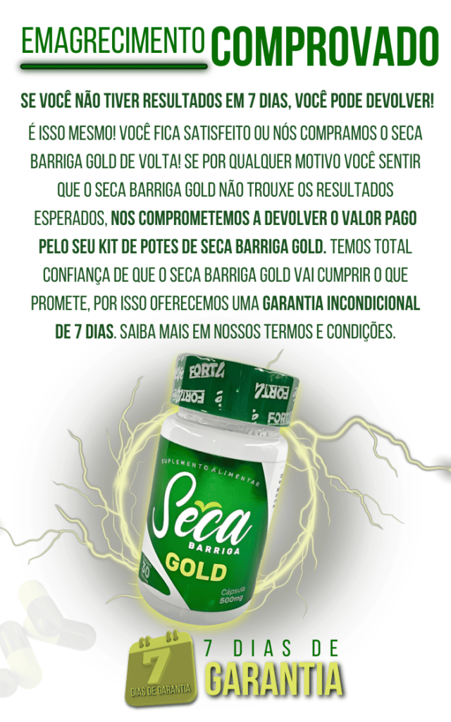 Garantia de Resultados com o Seca Barriga Gold