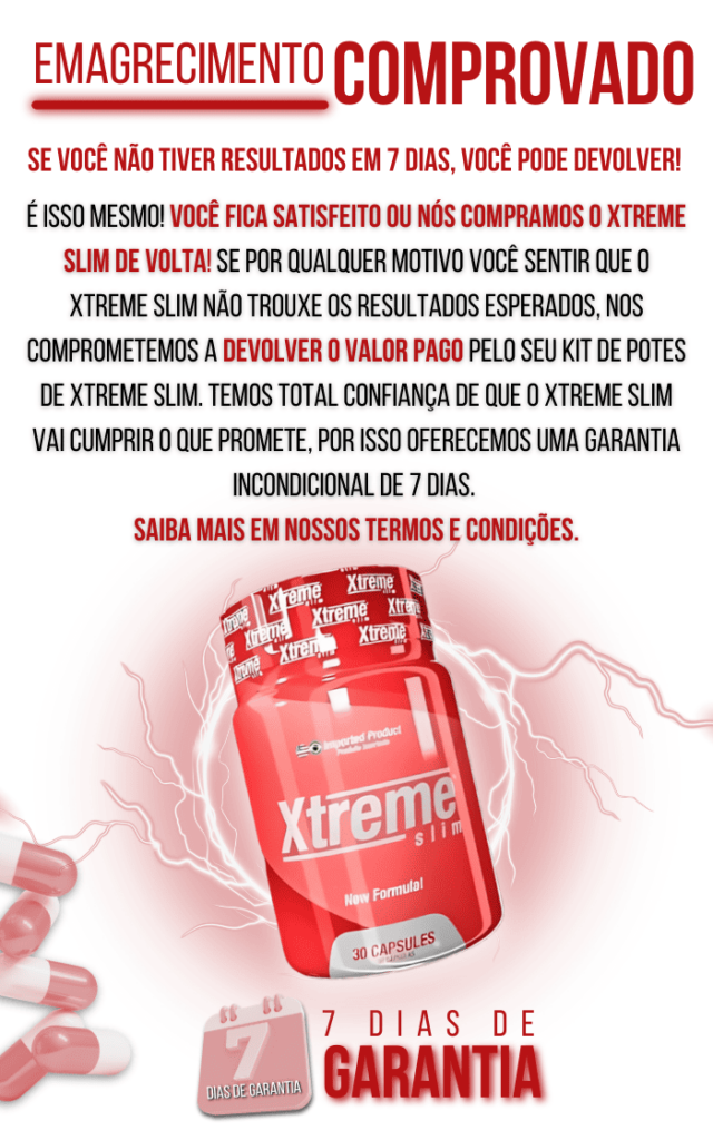 Garantia de Resultados com Xtreme Slim em 7 Dias