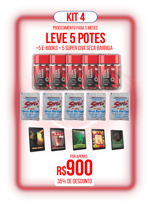 Kit 4 Ozem Shape com 5 potes, 5 e-books e 5 Super Chá Seca Barriga por R$900 com 35% de desconto